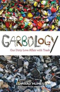 Book Cover for Garbology: Our Dirty Love Affair with Trash